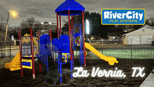 Commercial Playground Installed in La Vernia, TX by River City Play Systems