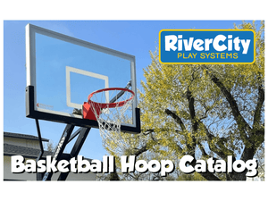 Free Basketball Hoop Catalog - River City Play Systems